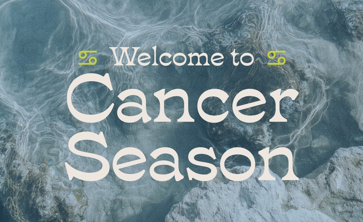 Welcome to ๐ Cancer Season ๐