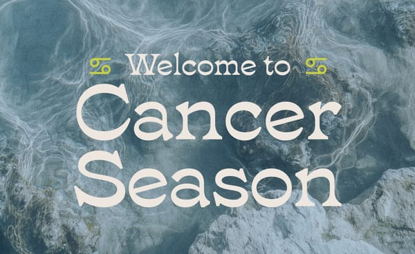 Welcome to 🛀 Cancer Season 🛀