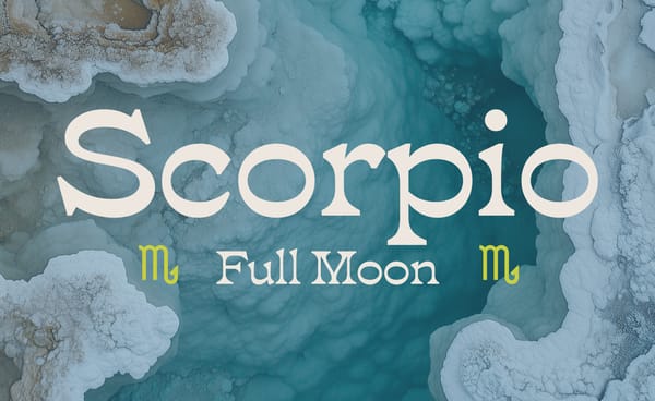 Your Guide to the 🌕 Scorpio Full Moon ♏