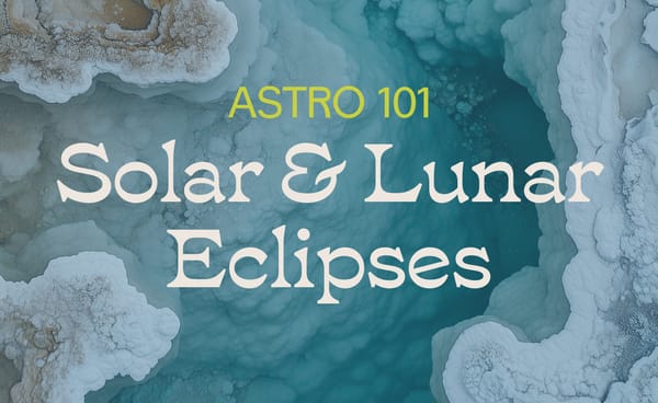 Astro 101: Eclipses